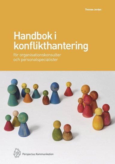 Handbok i konflikthantering fr organisationskonsulter och personalspecialister (inbunden)
