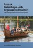 Svensk ledarskaps- och organisationskultur : frn vikingavisdom till nutidsperspektiv