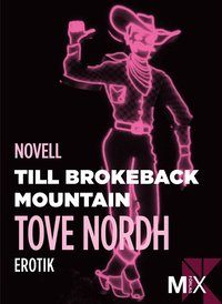 Till Brokeback Mountain: erotisk novell (e-bok)