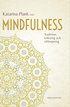 Mindfulness : tradition, tolkning och till�mpning