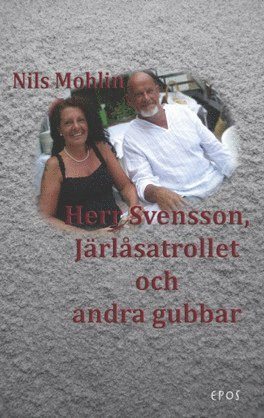 Herr Svensson, Jrlsatrollet och andra gubbar (inbunden)