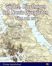 Skopia.it Gärdet, Hjorthagen och Norra Djurgården : förr och nu Image