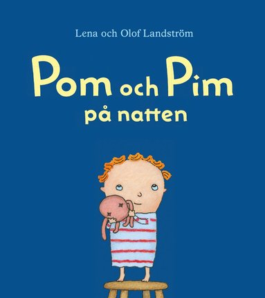 Pom och Pim : p natten (inbunden)