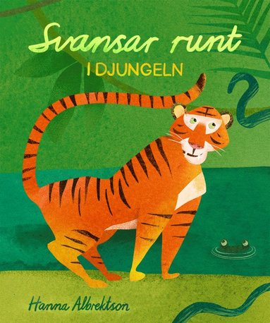 Svansar runt i djungeln (inbunden)