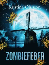 Zombiefeber (inbunden)