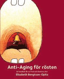Anti-Aging fr rsten : en handbok fr en frisk och klockren rst (inbunden)