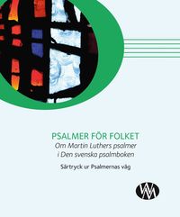 Psalmer för folket : om Luthers psalmer i Den svenska psalmboken (häftad)