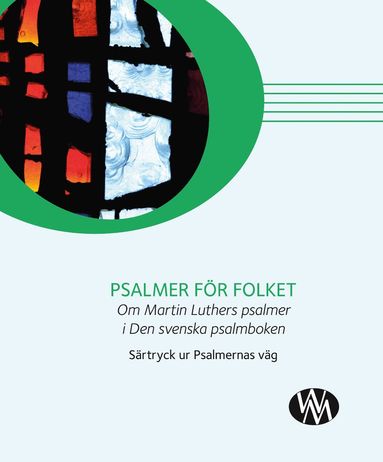 Psalmer fr folket : om Luthers psalmer i Den svenska psalmboken (hftad)