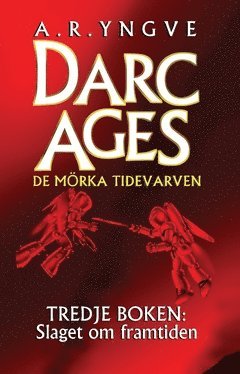 Slaget om framtiden (inbunden)