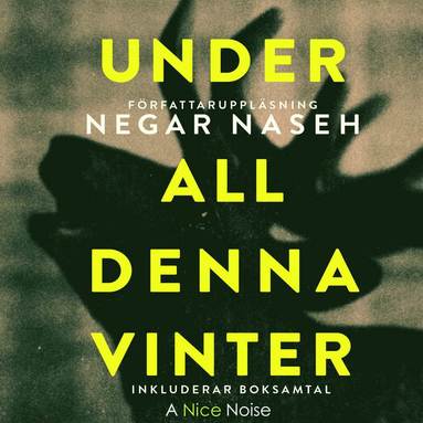 Under all denna vinter (inbunden)