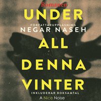 Under all denna vinter - Romanen (ljudbok)