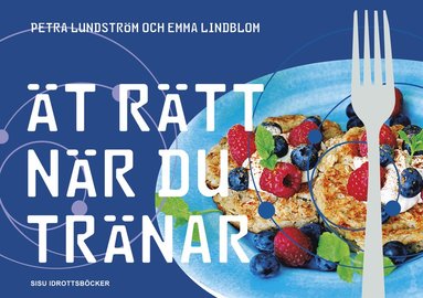 Ät rätt när du tränar (häftad)