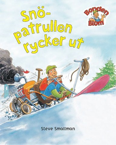 Bonden Blom: Snöpatrullen rycker ut (inbunden)