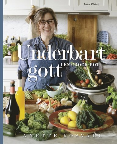 Underbart gott i en Crock-Pot (inbunden)