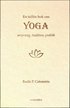 En tidlös bok om Yoga - Ursprung, tradition, praktik