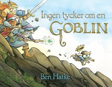 Ingen tycker om en Goblin (inbunden)