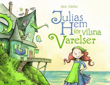 Julias hem f�r vilsna varelser (inbunden)