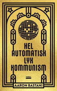 Helautomatisk lyxkommunism (hftad)