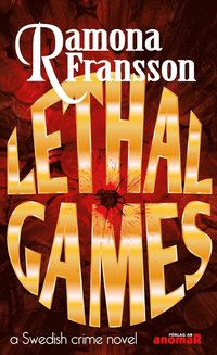 Lethal Games : a Swedish crome novel (e-bok)