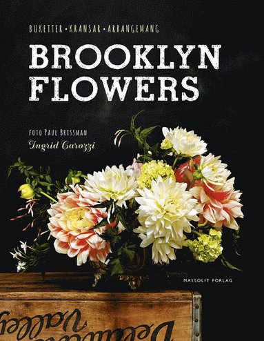 Brooklyn Flowers : buketter, kransar, arrangemang (hftad)