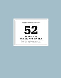 52 saker som fr dig att m bra : ett r - 52 utmaningar (inbunden)