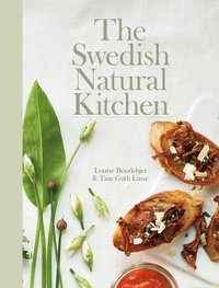 The Natural Swedish Kitchen (inbunden)