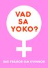 Vad sa Yoko? 265 frgor om kvinnor