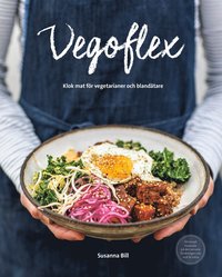 Vegoflex : klok mat fr vegetarianer och blandtare (inbunden)