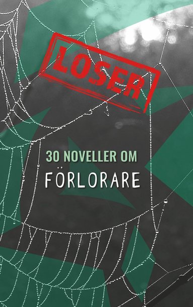 Loser : 30 noveller om frlorare (hftad)