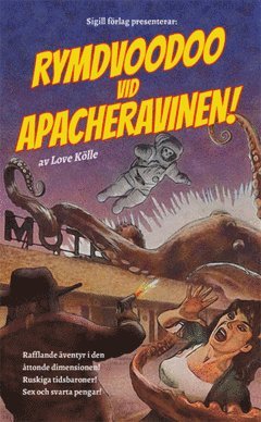 Rymdvoodoo vid Apacheravinen! (e-bok)
