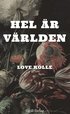 Hel är världen