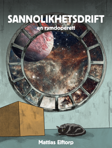Sannolikhetsdrift - en rymdoperett (inbunden)
