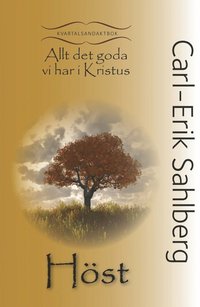 Allt det goda vi har i Kristus : hst (hftad)