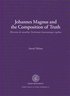 Johannes Magnus and the Composition of Truth