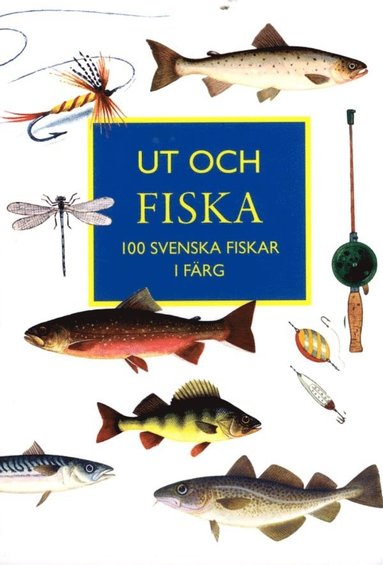 Ut och fiska : 100 svenska fiskar i frg (spel)