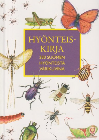 Hynteiskirja 250 Suomen hynteist vrikuvina (inbunden)