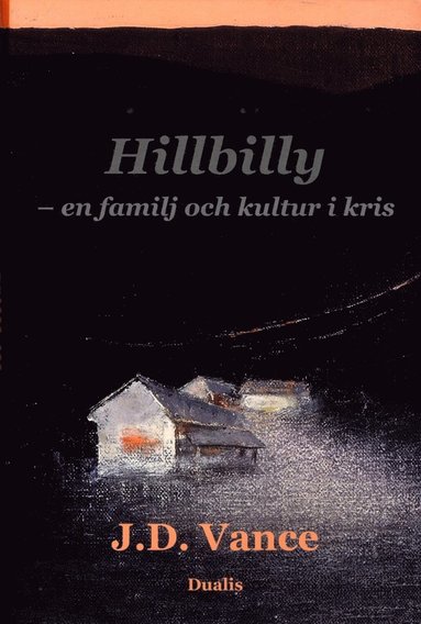 Hillbilly : en familj och kultur i kris (inbunden)