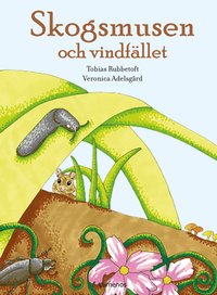 Skogsmusen och vindfllet (inbunden)