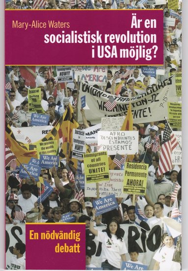 Är en socialistisk revolution i USA möjlig? : en nödvändig debatt (pocket)