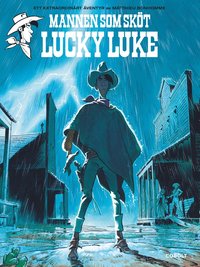 Mannen som sköt Lucky Luke (inbunden)