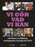 Vi g�r vad vi kan : volont�rer om flyktingmottagandet i Sverige fr�n 2015