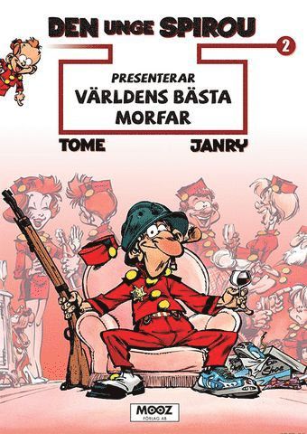 Den unge Spirou presenterar. Vrldens bsta morfar (inbunden)