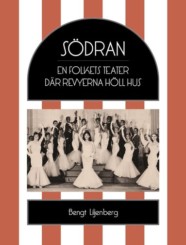 S�dran : en folkets teater d�r revyerna h�ll hus (inbunden)