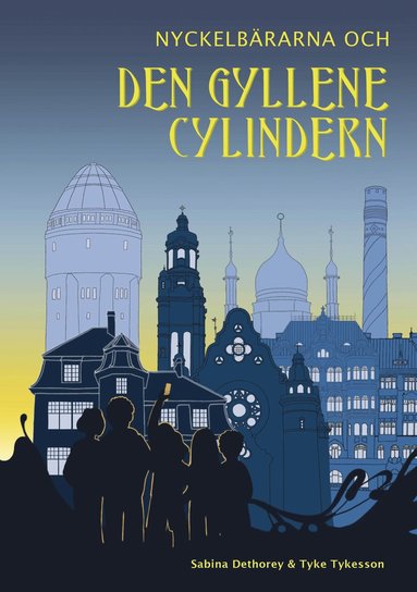 Nyckelbrarna och den gyllene cylindern (inbunden)