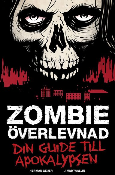Zombie�verlevnad : din guide till apokalypsen (h�ftad)