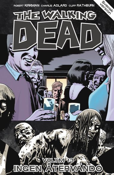The Walking Dead volym 13. Ingen tervndo (inbunden)