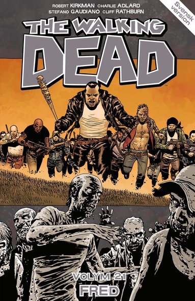 The Walking Dead volym 21. Fred (inbunden)