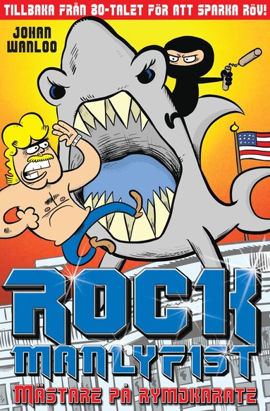 Rock Manlyfist. Mstare p rymdkarate (inbunden)