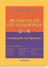 Storordbok för meänkieli O-R / Meänkielen iso Sanakirja O-R - Bengt  Pohjanen - Bok (9789187899232) | Bokus