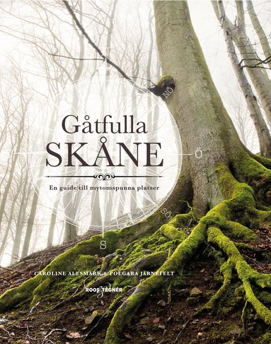 G�tfulla Sk�ne : en guide till mytomspunna platser (h�ftad)